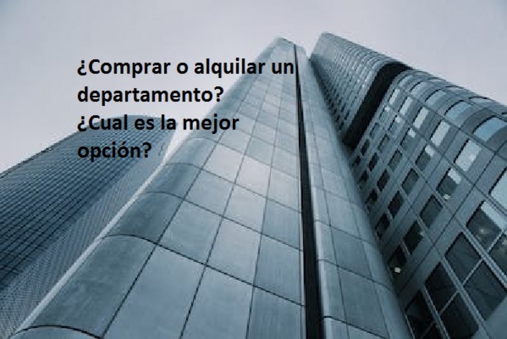 ¿Comprar o alquilar un departamento? ¿Cual es la mejor opción?