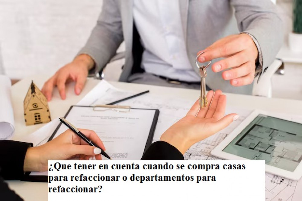 ¿Que tener en cuenta cuando se compra casas para refaccionar o departamentos para refaccionar?