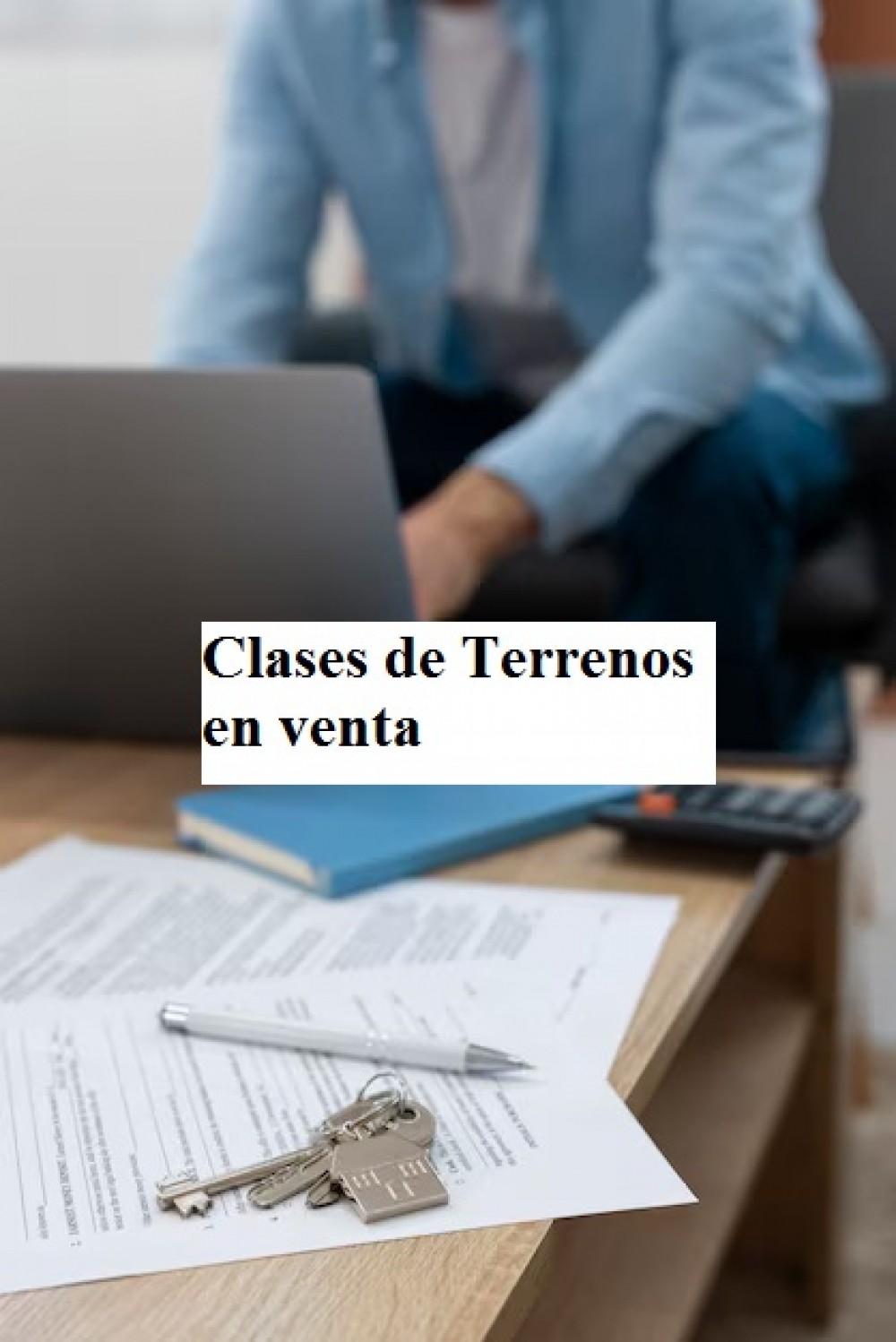 Clases de Terrenos en venta 