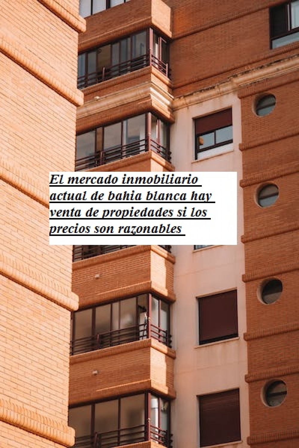 El mercado inmobiliario actual de bahia blanca hay venta de propiedades si los precios son razonables 