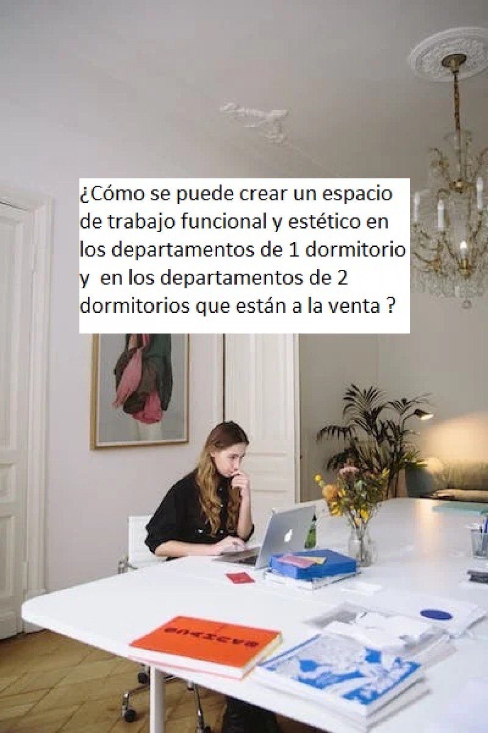 ¿Cómo se puede crear un espacio de trabajo funcional y estético en los departamentos de 1 dormitorio y  en los departamentos de 2 dormitorios que están a la venta ?