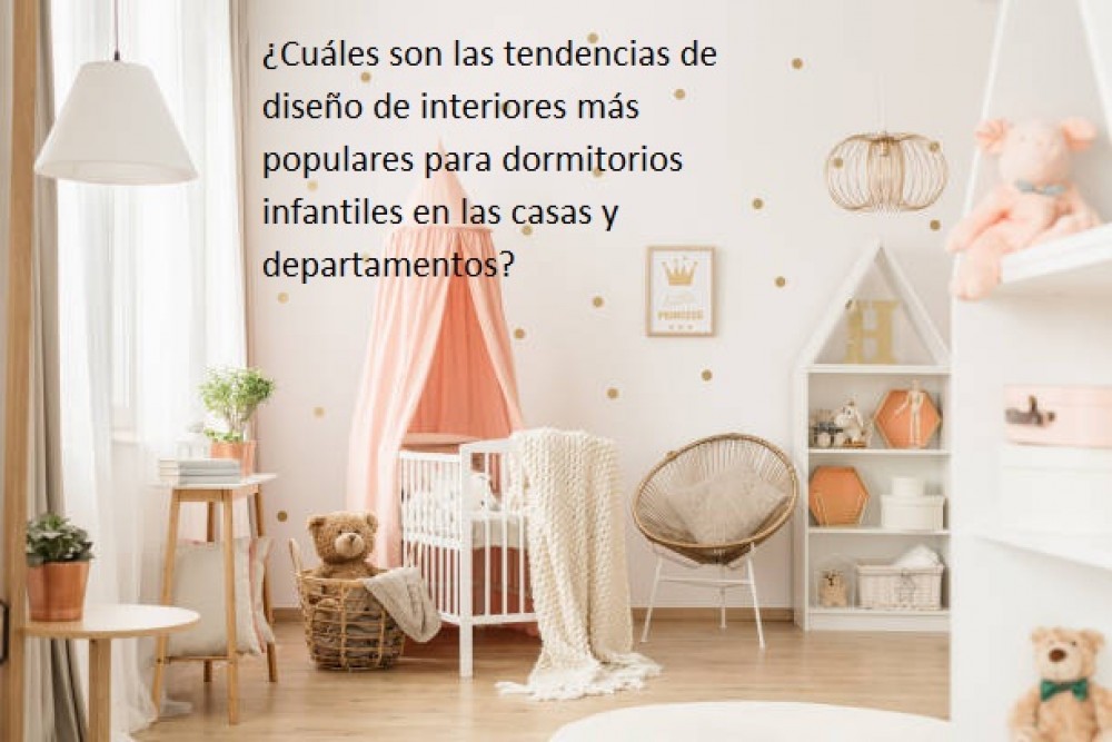 ¿Cuáles son las tendencias de diseño de interiores más populares para dormitorios infantiles en las casas y departamentos?