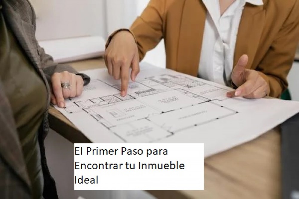 ¿Cómo Definir tus Prioridades al Buscar un Inmueble? Te lo Contamos