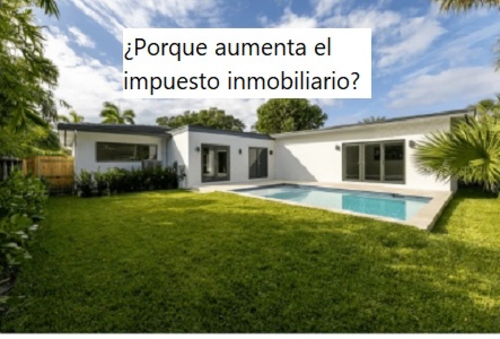 ¿Porque aumenta el impuesto inmobiliario?