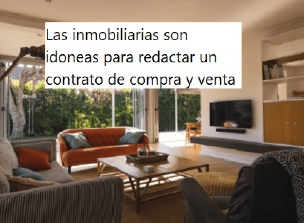 Las inmobiliarias son idoneas para redactar un contrato de compra y venta