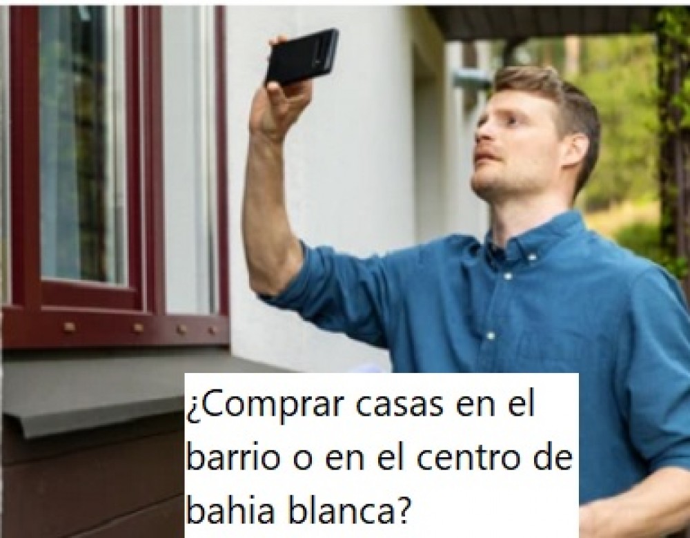 ¿Comprar casas en el barrio o en el centro de bahia blanca?