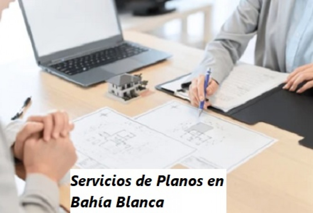 Servicios de Planos en Bahía Blanca: Todo lo que Necesitas Saber