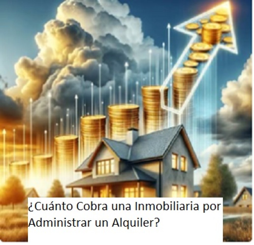 Alquileres bahia blanca. ¿Cuánto Cobra una Inmobiliaria por Administrar un Alquiler?