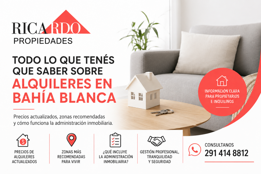 Administración de alquileres en Bahía Blanca: preguntas que muchos propietarios e inquilinos se hacen hoy