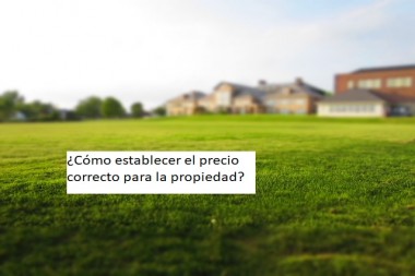 ¿Cómo establecer el precio  de una propiedad?