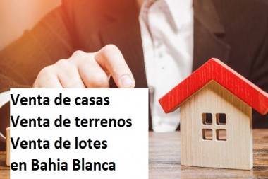 Venta de casas, venta de terrenos , venta de lotes en Bahia Blanca  