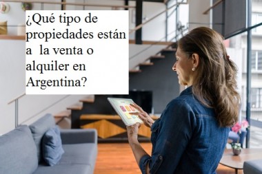 ¿Qué tipo de propiedades están a  la venta o alquiler en Argentina?