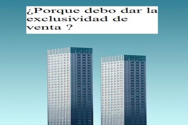 ¿Porque debo dar la exclusividad de venta ?