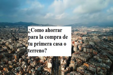 ¿Como ahorrar para la compra de tu primera casa o terreno en bahia blanca?