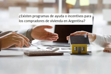 ¿Existen programas de ayuda o incentivos para los compradores de vivienda en Argentina?