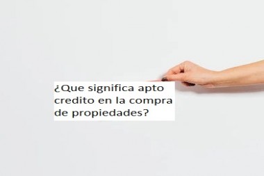 ¿Que significa apto credito en la compra de propiedades en bahia blanca?