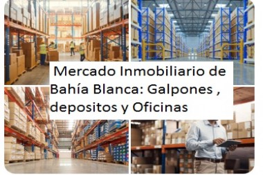 Nuevo Impulso en el Mercado Inmobiliario de Bahía Blanca: Galpones , depositos y Oficinas en Zonas Estratégicas Cerca del Puerto