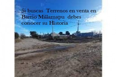 Si buscas  Terrenos en venta en Barrio Millamapu en Bahia Blanca  debes conocer su Historia 