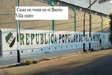 Conoce la historia Si estas buscando Casas en venta en el Barrio Villa mitre  de Bahia Blanca 