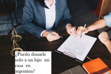 ¿Puedo donarle solo a un hijo  mi casa  en argentina?