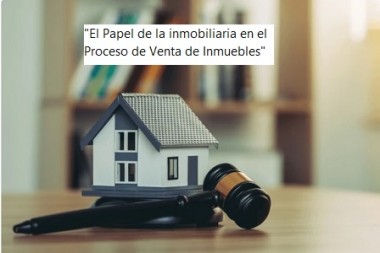 "El Papel de la inmobiliaria en el Proceso de Venta de Inmuebles"