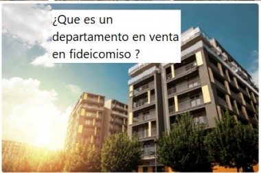 ¿Que es un departamento en venta en fideicomiso ?