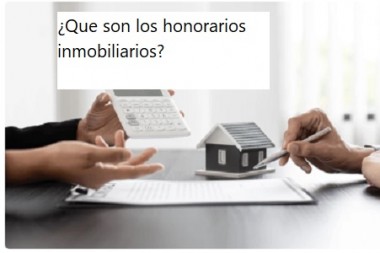 ¿Que son los honorarios inmobiliarios?