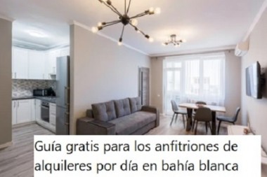 Guía gratis para los anfitriones de alquileres por día en bahía blanca