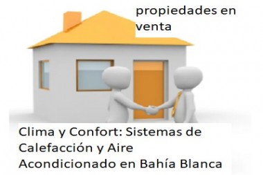 Clima y Confort: Sistemas de Calefacción y Aire Acondicionado en Bahía Blanca