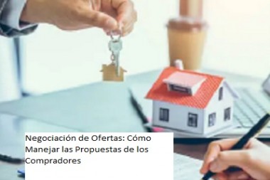 Negociación de Ofertas: Cómo Manejar las Propuestas de los Compradores