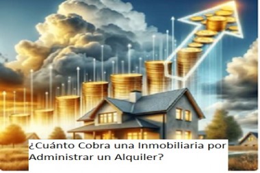 Alquileres bahia blanca. ¿Cuánto Cobra una Inmobiliaria por Administrar un Alquiler?