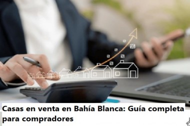 Casas en venta en Bahía Blanca: Guía completa para compradores