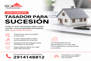 Tasador para Sucesión en Bahía Blanca y Punta Alta: Todo lo que Necesitás Saber para Vender una Propiedad Heredada con Seguridad Jurídica