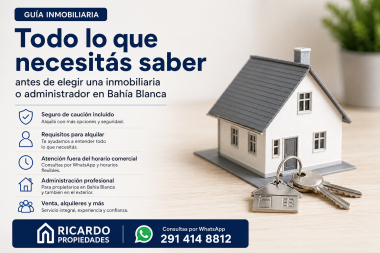Todo lo que necesitás saber antes de elegir una inmobiliaria o administrador en Bahía Blanca